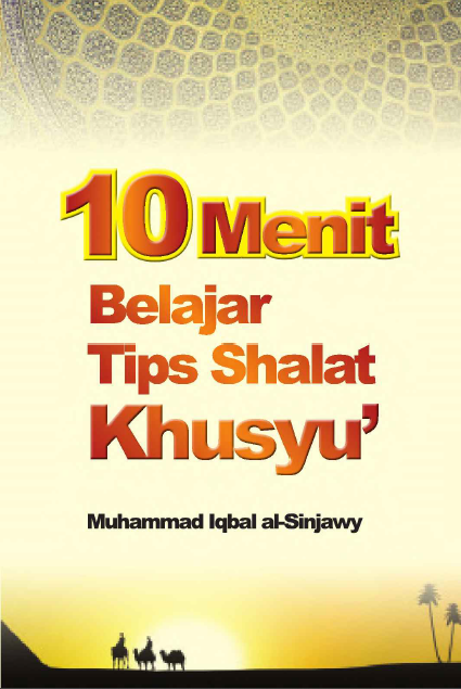 10 Menit Tips Belajar Shalat Khusyu'